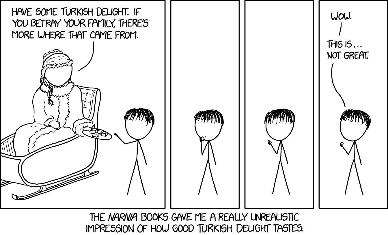 I take it Narnia doesn't have Cinnabons? Because if you can magic up a plate of those, I'll betray whoever.