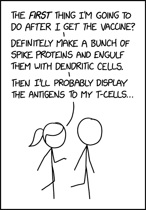 Then I'm going to go on a weeks-long somatic hypermutation bender, producing ever-more targeted antibodies, while I continue to remain distanced and follow guidance from public health authorities.