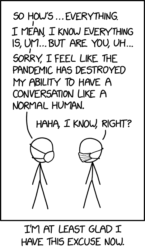 "I think I'll pass. These days I have a hard time feeling comfortable in crowded bars with loud music and lots of shouting." --me, after the pandemic, but now for a second reason