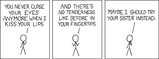 Maybe there's no tenderness in her fingertips either, but at least SHE puts out.